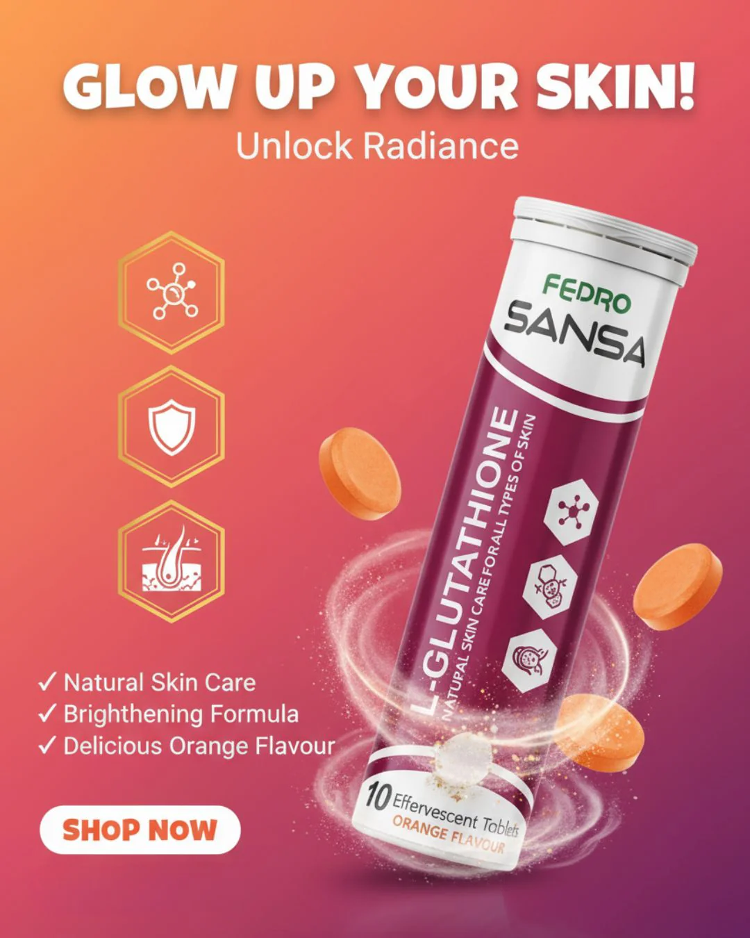 SANSA L-Glutathione Effervescent Tablets – Skin Whitening, Brightening & Daily Glow Drink (Orange Flavour) - Image 8